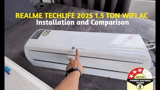 Realme TechLife 2025 1.5 Ton WIFI installation and comparison with Panasonic 1.5 Ton CS/CU-SU18AKY3W