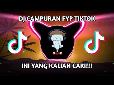 DJ CAMPURAN TIKTOK VIRAL 2022 JEDAG JEDUG FULL BASS TERBARU