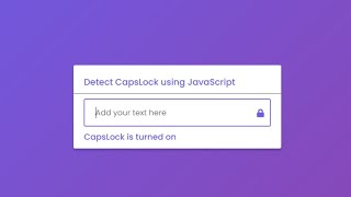 Detect CapsLock using HTML CSS and JavaScript