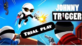 Johnny Trriger gameplay |Game Hacker