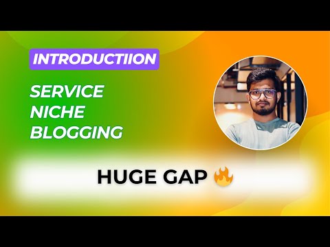 introduction to service niche blogging in 2024