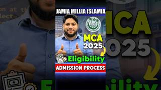 Jamia Millia Islamia MCA 2025: Complete Admission Process & Eligibility Criteria✅ #shorts