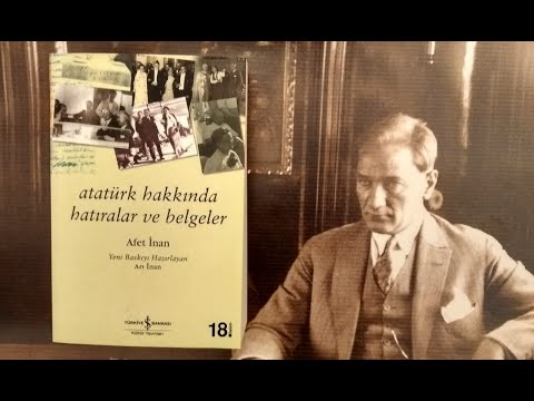 2 - ATATÜRK HAKKINDA HATIRALAR VE BELGELER - Afet İNAN (SESLİ KİTAP)