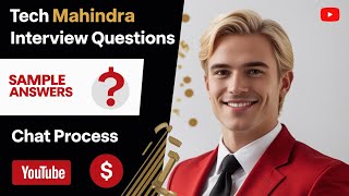 Chat Process Interview Questions for Tech Mahindra