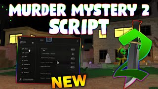 *NEW* Murder Mystery 2 Script (PASTEBIN 2025) ( AUTOFARM CANDY , KILL ALL , INSTANT GUN , ESP  )