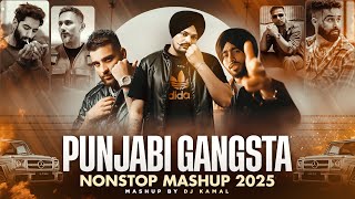 Punjabi Gangsta Mix | Nonstop Punjabi Mashup 2025 | Shubh ft.Sidhu Moose Wala | Nonstop Jukebox