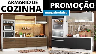 MAGAZINE LUIZA OFERTAS DE COZINHAS - ARMÁRIO DE COZINHA COM PREÇOS DE HOJE | CMNASCIMENTO