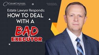 What if the Executor Doesn't Follow the Will or Trust?