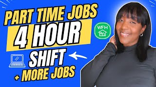 ✅ 4 Hour Shift (Non Phone) + More Part Time Work From Home Jobs 2026