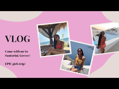 SANTORINI VLOG PT 1! EPIC GIRLS TRIP, TRAVELLING DURING A PANDEMIC,16 YEAR FRIENDSHIP