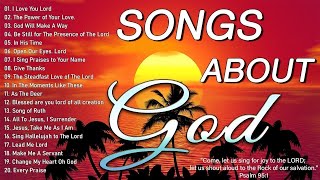 Songs About God Collection 🙏 Top 100 Praise And Worship Songs All Time 🙏 Nonstop Good Praise Songs