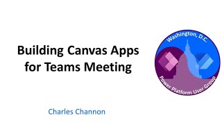 Building Canvas Apps for Teams Meeting - January 2024 Washington, DC User Group