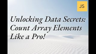 Unlocking Data Secrets: Count Array Elements Like a Pro! #DataAnalysis #ProgrammingTips
