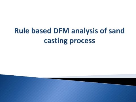 Rule based DFM analysis for sand casting process