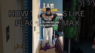 HOW TO DRESS LIKE PLAQUEBOYMAX #plaqueboymax #fashion #outfits #howtodress