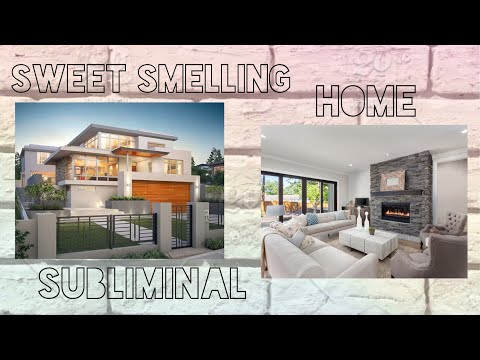 Sweet Smelling Home Subliminal | Dream Subliminals {Request}