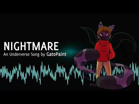 UNDERVERSE SONG | "Nightmare" by GatoPaint
