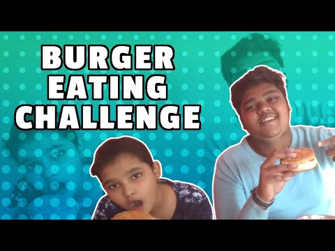BURGER EATING CHALLENGE|GUJJU FOODIES|