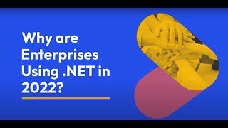 Why are Enterprises Using Dot Net? |  Evolution of .NET |  Dot Net for Enterprise App Development