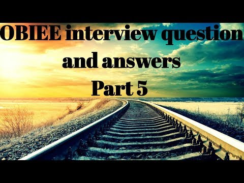 OBIEE interview questions and answers 2018 || Part 5