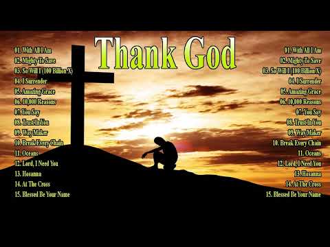 10000 Reasons, Best 300 Worship Song of Gratitude and Praise for God's Blessings2023