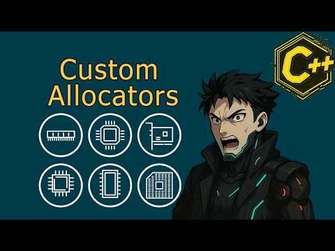 Custom Allocators (And why they matter) - C++