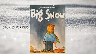 BIG SNOW | READ ALOUD STORIES