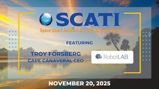 SCATI November | Troy Forsberg – Robotics Reimagined
