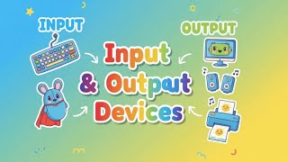Learn Computer Science for Kids | Input and Output Devices (Fun & Easy)