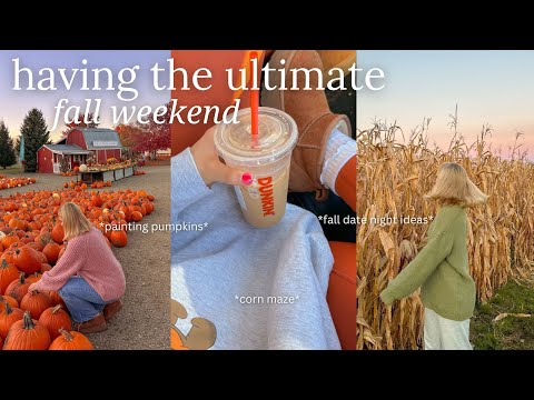 HAVING THE ULTIMATE FALL WEEKEND | fall fest, painting pumpkins, corn maze, & dates with B!