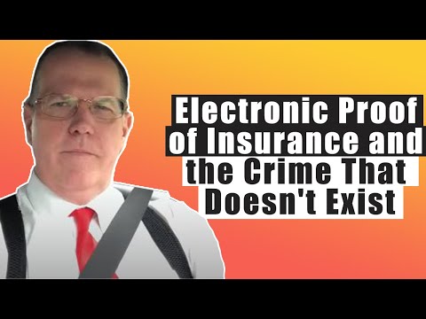 Electronic Proof of Insurance and the Crime That Doesn't Exist