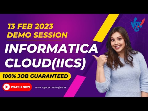 100% Job Guarantee Program || Informatica Cloud(IICS)  Demo || 13th Feb 2023