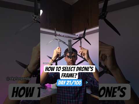 How to Choose the Right FPV Drone Frame? | Skyforgen LLP | Day 21/100#skyforgenllp #DroneBuild