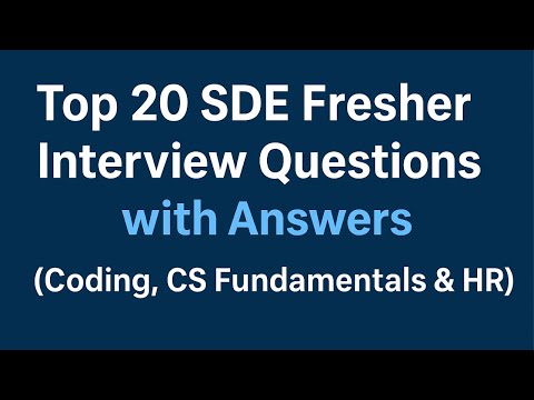Top 20 SDE Fresher Interview Questions with Answers (Coding, CS Fundamentals & HR) 💻 #interview