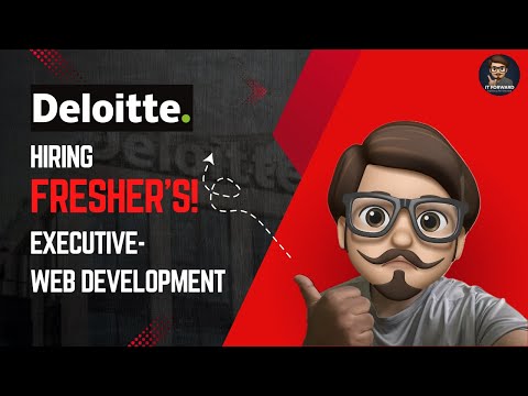 Deloitte off campus hiring 2025 | Executive Web Development Role | (0-2 years) |Banglore