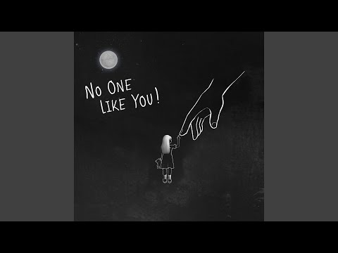 No One Like You