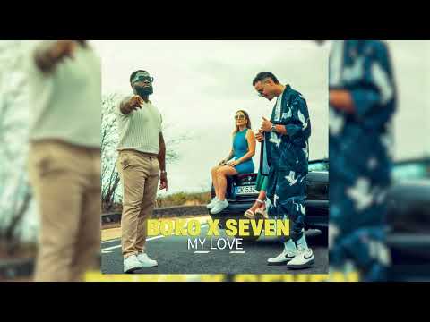 BOKO X SEVEN "MY LOVE" [OFFICIAL AUDIO]