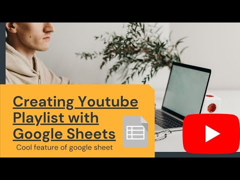 How I created my YouTube playlist from google sheets!! by Rishabh Gupta