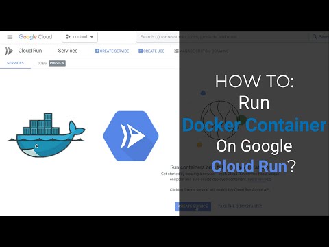 HOW TO: Run Docker Container On Google Cloud Run 2023 (FREE*)