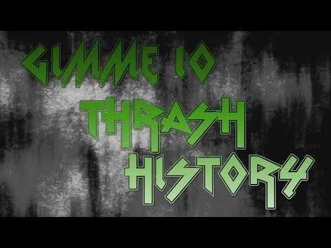 Gimme 10 Thrash History Promo