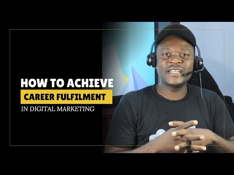 How To Attain Digital Marketing Career Fulfilment