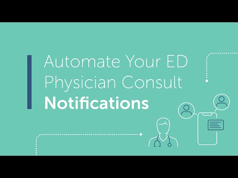 Automate Your Physician Consult Notifications in the Emergency Room