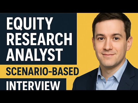 Equity Research Analyst Scenario-Based Interview Guide: Crack Every Round!