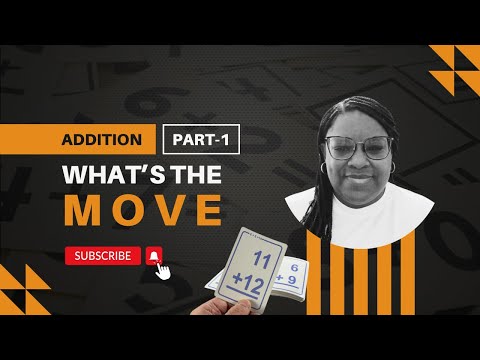 What's The Move - Part 1: ADDITION