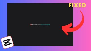 Fixed Capcut Network Error Problem on PC | Capcut No Network Problem✅️ Solution