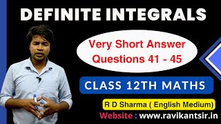 Definite Integrals  | Class 12th R D Sharma Maths Solution | Very Short Answer Questions 41 - 45