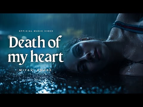 Death of My Heart | I’m Tired of Being Strong Inside | MiyaViAmore