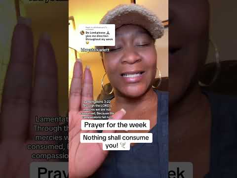 Pray for the new week 🕊️You shall not be consumed. Amen