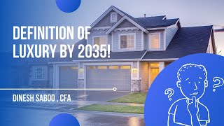 Definition of Luxury by 2035! | A Glimpse Into the Future of Living
