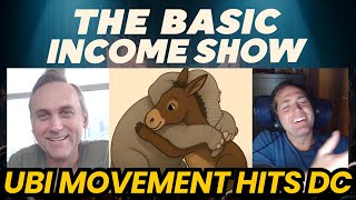 Inside the Movement: UBI Leaders Converge in DC for The BIG Conference | The Basic Income Show 18